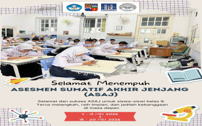 Asesmen Sumatif Akhir Jenjang (ASAJ) Kelas IX Tahun Pelajaran 2025/2026